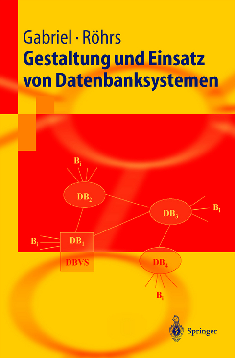 Gestaltung und Einsatz von Datenbanksystemen - Roland Gabriel, Heinz-Peter Röhrs