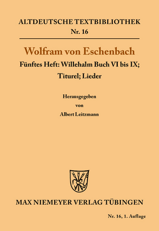 Willehalm Buch VI bis IX; Titurel; Lieder