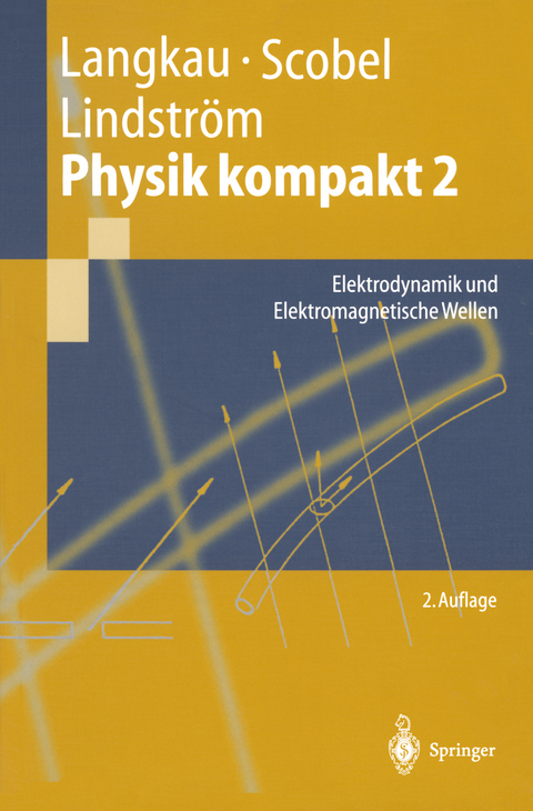 Physik kompakt 2 - Rudolf Langkau, Wolfgang Scobel, Gunnar Lindstr&ouml;m