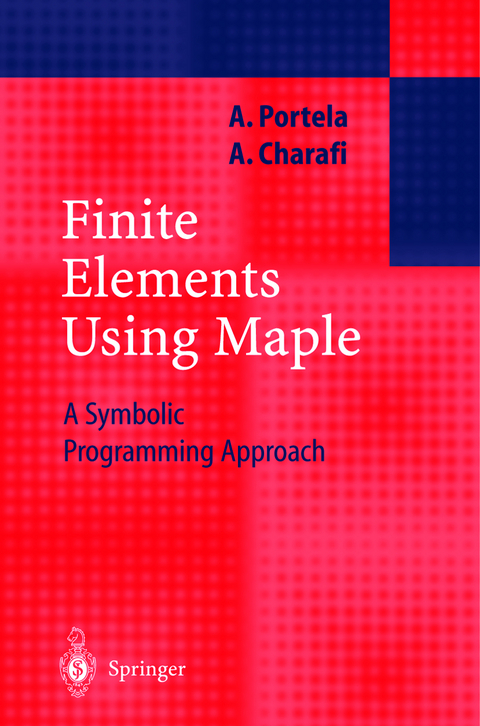 Finite Elements Using Maple - Artur Portela, A. Charafi