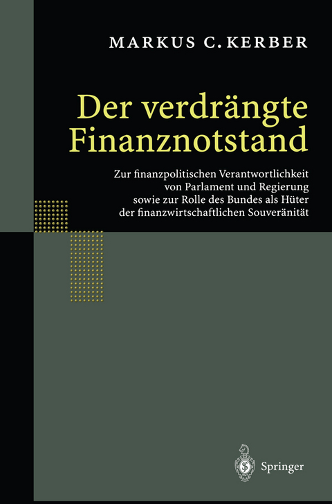 Der verdr&auml;ngte Finanznotstand - Markus C. Kerber