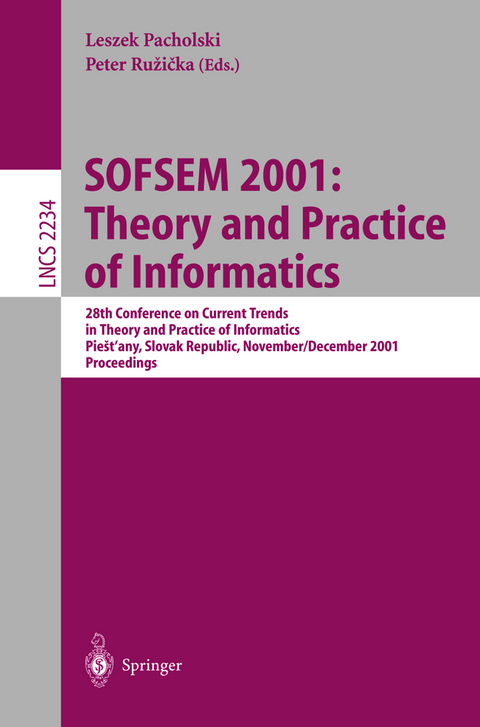 SOFSEM 2001: Theory and Practice of Informatics - 