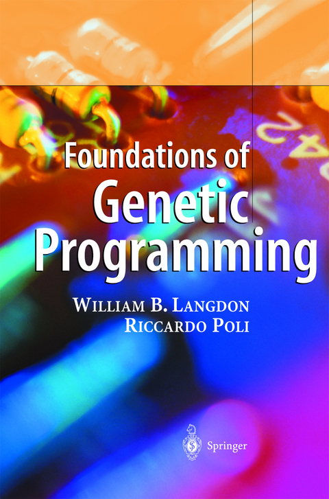 Foundations of Genetic Programming - William B. Langdon, Riccardo Poli