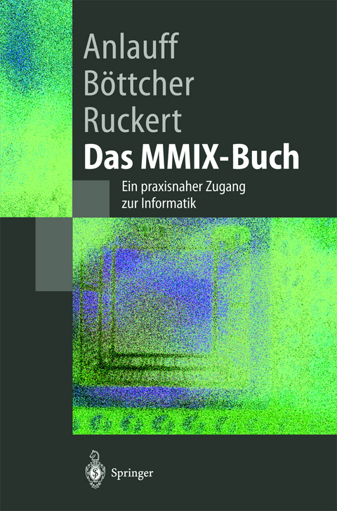 Das MMIX-Buch - Heidi Anlauff, Axel Böttcher, Martin Ruckert