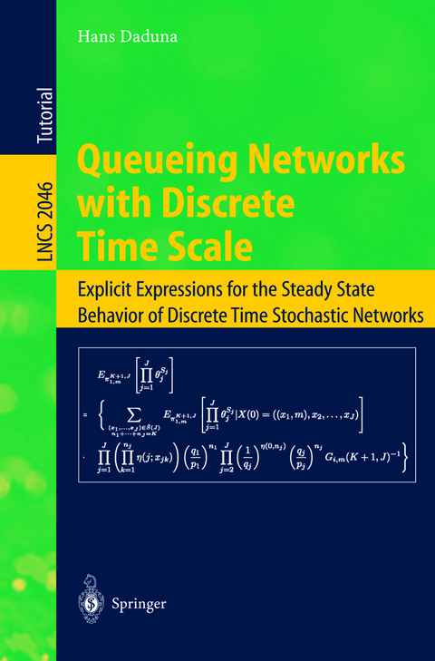 Queueing Networks with Discrete Time Scale - Hans Daduna