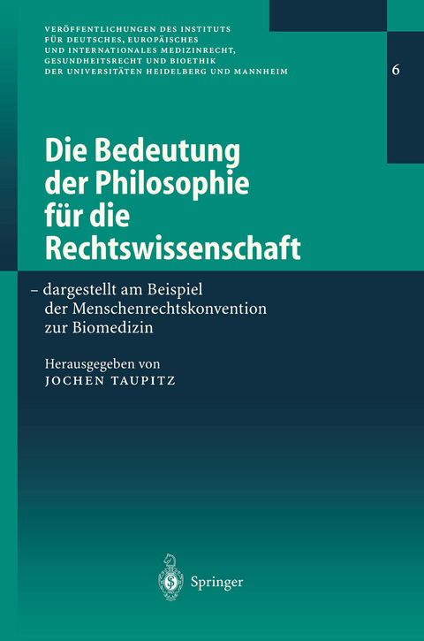 Die Bedeutung der Philosophie f&uuml;r die Rechtswissenschaft - 