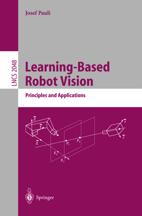 Learning-Based Robot Vision - Josef Pauli