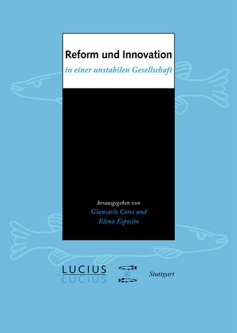 Reform und Innovation in einer unstabilen Gesellschaft - 