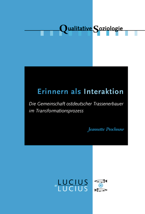 Erinnern als Interaktion - Jeannette Prochnow