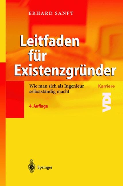 Leitfaden f&uuml;r Existenzgr&uuml;nder - Erhard Sanft