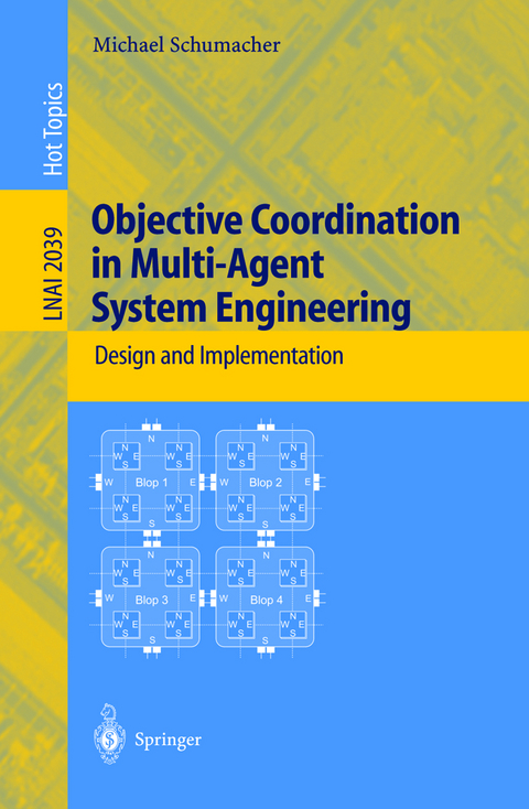 Objective Coordination in Multi-Agent System Engineering - Michael Schumacher