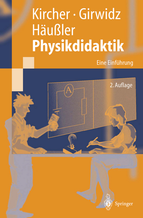 Physikdidaktik - Ernst Kircher, Raimund Girwidz, Peter H&auml;u&szlig;ler