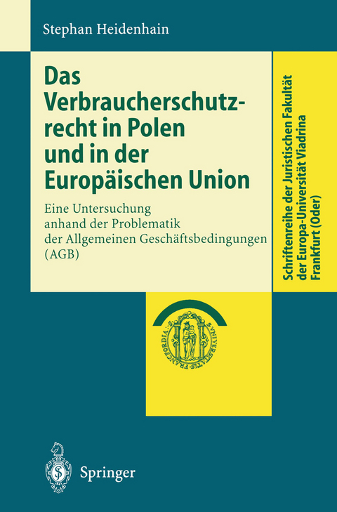 Das Verbraucherschutzrecht in Polen und in der Europ&auml;ischen Union - Stephan Heidenhain