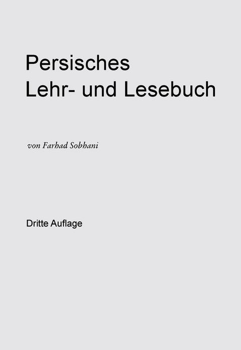 Persisch-deutsches W&ouml;rterbuch f&uuml;r die Umgangssprache