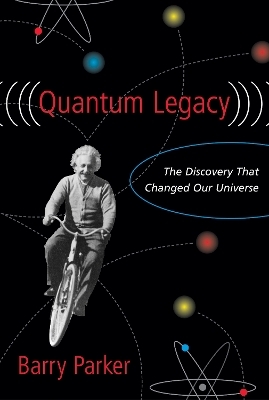 Quantum Legacy - Barry R. Parker