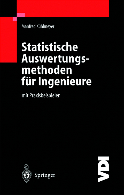 Statistische Auswertungsmethoden f&uuml;r Ingenieure - Manfred K&uuml;hlmeyer
