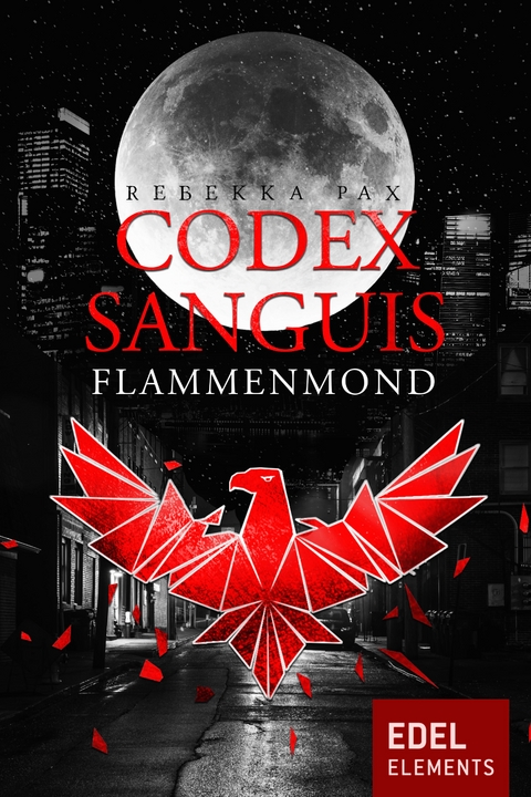 Codex Sanguis &ndash; Flammenmond - Rebekka Pax