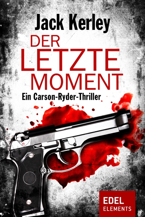 Der letzte Moment - Jack Kerley