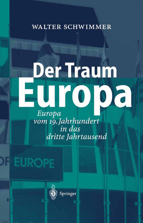 Der Traum Europa - Walter Schwimmer