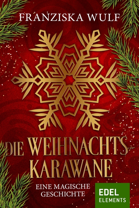 Die Weihnachtskarawane - Franziska Wulf