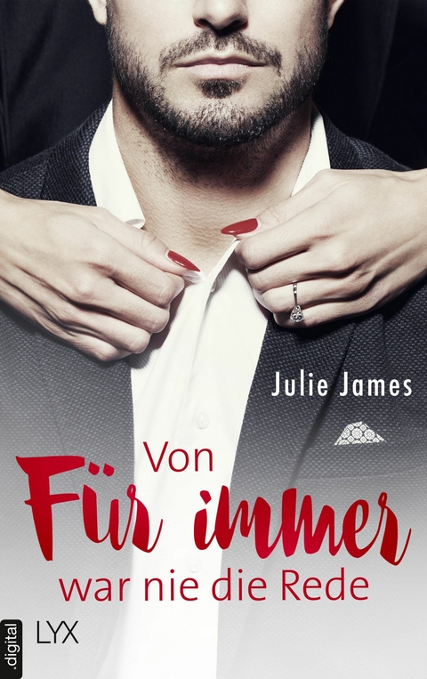 Von F&Uuml;R IMMER war nie die Rede - Julie James