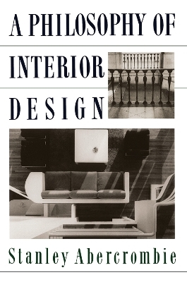 A Philosophy Of Interior Design - Stanley Abercrombie