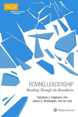 Roving Leadership: Breaking Through the Boundaries -  Janice Brewington,  Sal Tagliareni