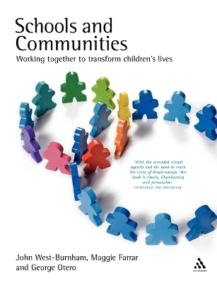 Schools and Communities - Professor John West-Burnham, Maggie Farrar, George Otero