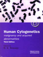 Human Cytogenetics: Malignancy and Acquired Abnormalities