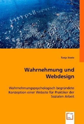 Wahrnehmung und Webdesign -  Tanja Steele