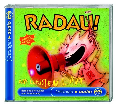 Am liebsten laut -  RADAU!