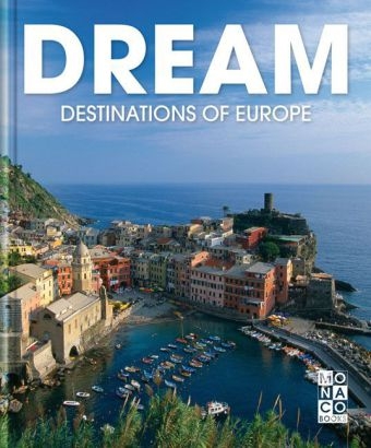 Dream Destinations of Europe
