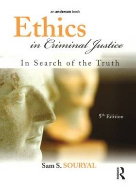 Ethics in Criminal Justice - Sam S. Souryal
