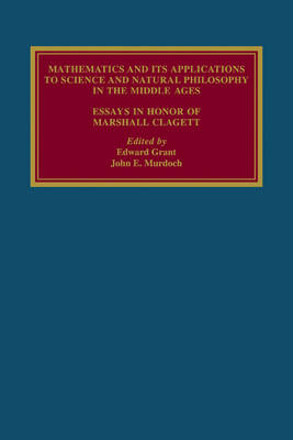 Mathematics and its Applications to Science and Natural Philosophy in the Middle Ages