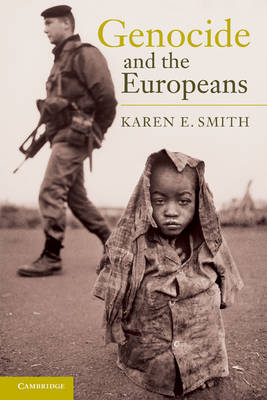 Genocide and the Europeans - Karen E. Smith