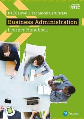 Pearson BTEC Level 2 Certificate in Business Administration Learner Handbook