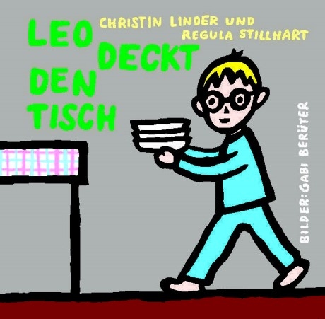 Leo deckt den Tisch - Christin Linder, Regula Stillhart