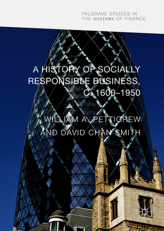 A History of Socially Responsible Business, c.1600–1950