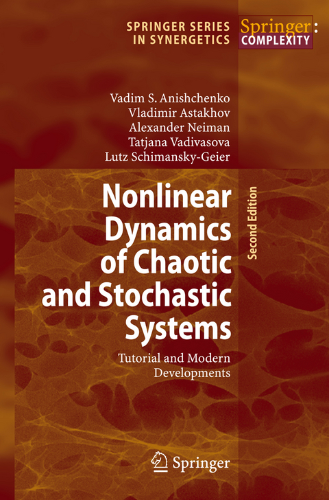 Nonlinear Dynamics of Chaotic and Stochastic Systems - Vadim S. Anishchenko, Vladimir Astakhov, Alexander Neiman, Tatjana Vadivasova, Lutz Schimansky-Geier