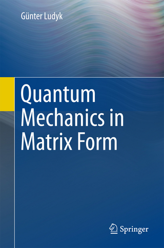 Quantum Mechanics in Matrix Form