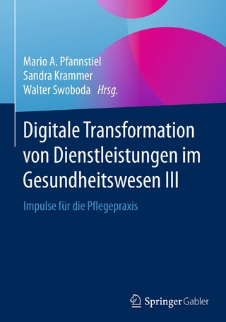 Digitale Transformation von Dienstleistungen im Gesundheitswesen III