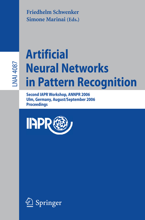 Artificial Neural Networks in Pattern Recognition - 