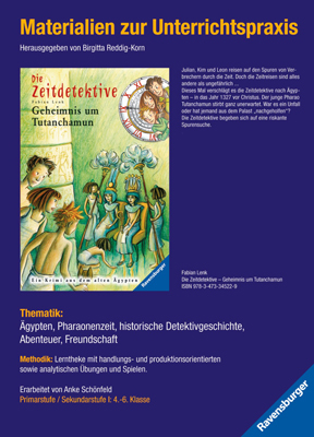 Materialien zur Unterrichtspraxis - Fabian Lenk: Geheimnis um Tutanchamun