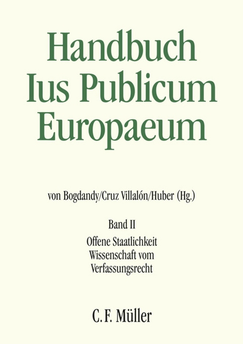 Handbuch Ius Publicum Europaeum - Stanislaw Biernat, Patrick J. Birkinshaw, Armin von Bogdandy, Maurizio Fioravanti, Mariano Garc&iacute;a-Pechu&aacute;n, Christoph Grabenwarter, Catherine Haguenau-Moizard, Luc Heuschling, Peter Michael Huber, Julia Iliopoulos-Strangas, Andr&aacute;s Jakab, Helen Keller, Martina K&uuml;nnecke, Irena Lipowicz, Antonio Lopez Castillo, Kjell Mod&eacute;er, Remco Nehmelman, Joakim Nergelius, Carlo Panara, Walter Pauly, Christos Pilafas, Rainer J. Schweizer, Alexander Somek, Karl-Peter Sommermann, P&aacute;l Sonnevend, Adam Tomkins, Ramses A. Wessel