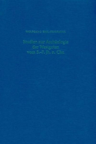 Studien zur Archäologie der Westgoten vom 5.-7. Jahrhundert n. Chr.