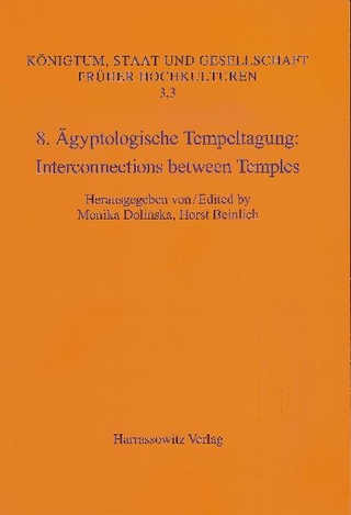 8. Ägyptologische Tempeltagung: Interconnections between Temples