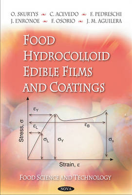 Food Hydrocolloid Edible Films & Coatings - O Skurtys, C Acevedo, F Pedreschi, J Enronoe, F Osorio
