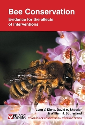 Bee Conservation - Lynn V. Dicks, David A. Showler, William J. Sutherland
