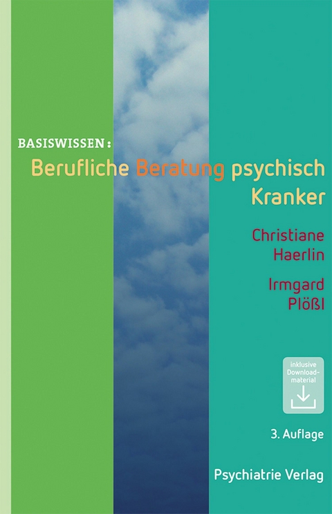 Berufliche Beratung psychisch Kranker - Christiane Haerlin, Irmgard Pl&ouml;&szlig;l