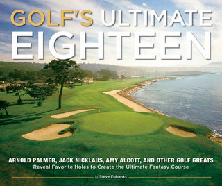 Golf's Ultimate Eighteen